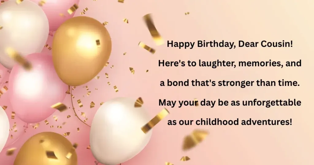 130+ Birthday Wishes for Cousin to Make Them Smile