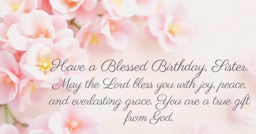90+ Religious Birthday Wishes for Sister to Bless Her Special Day