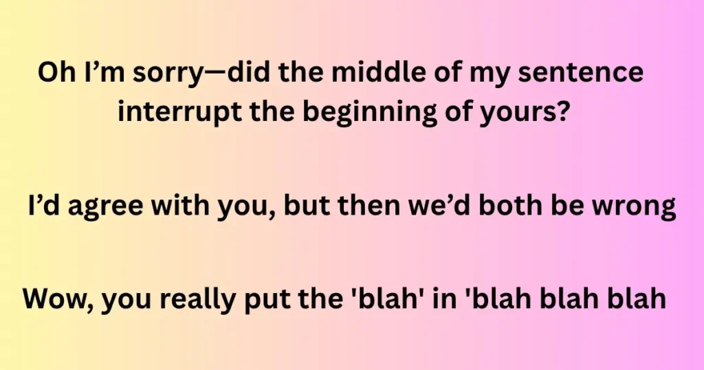 95+ Best Comebacks for Every Argument – Polite & Straightforward