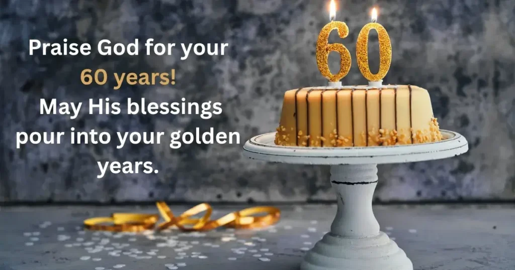 Christian & Religious 60th Birthday Wishes Filled with Faith and Blessings
