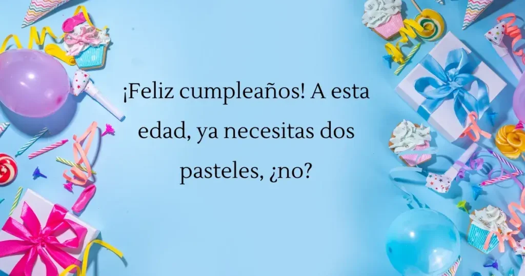 Humor in Birthday Messages Funny Spanish Wishes That Hit Just Right