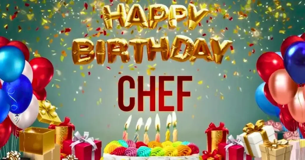 Happy Birthday Chef Wishes to Celebrate Culinary Genius