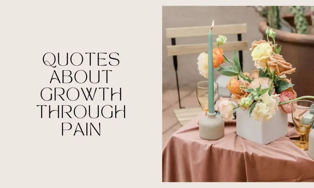 Quotes about Growth Through Pain