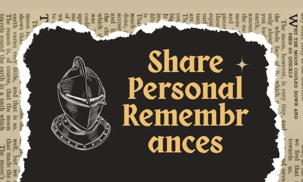 Share Personal Remembrances