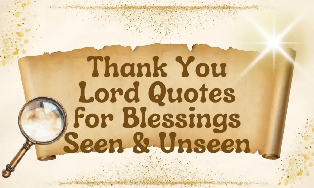 Thank You Lord Quotes for Blessings Seen & Unseen